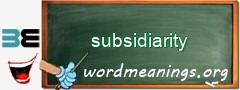 WordMeaning blackboard for subsidiarity